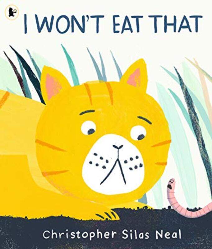 

I Wont Eat That by Christopher Silas NealChristopher Silas Neal-Paperback