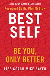 Best Self Be You Only Better By Bayer, Mike Hardcover