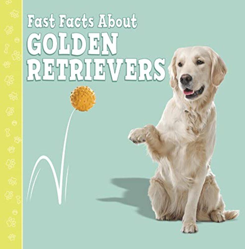 

Fast Facts About Golden Retrievers by David FRAS Author Wilkinson-Paperback