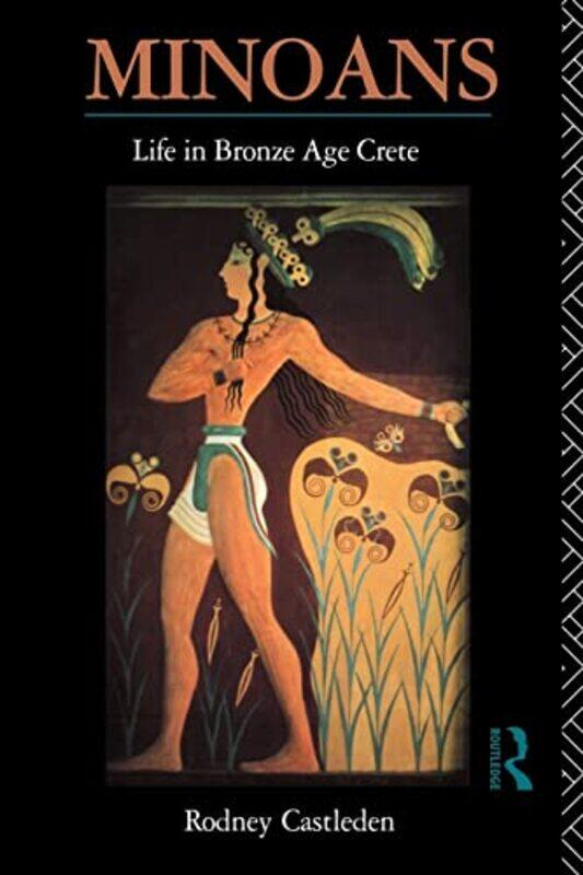 

Minoans by Rodney Castleden-Paperback