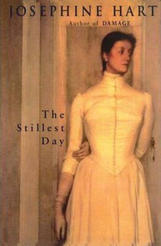 

The Stillest Day.paperback,By :Josephine Hart