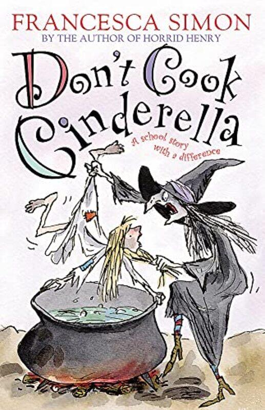 

Dont Cook Cinderella by Francesca SimonTony Ross-Paperback