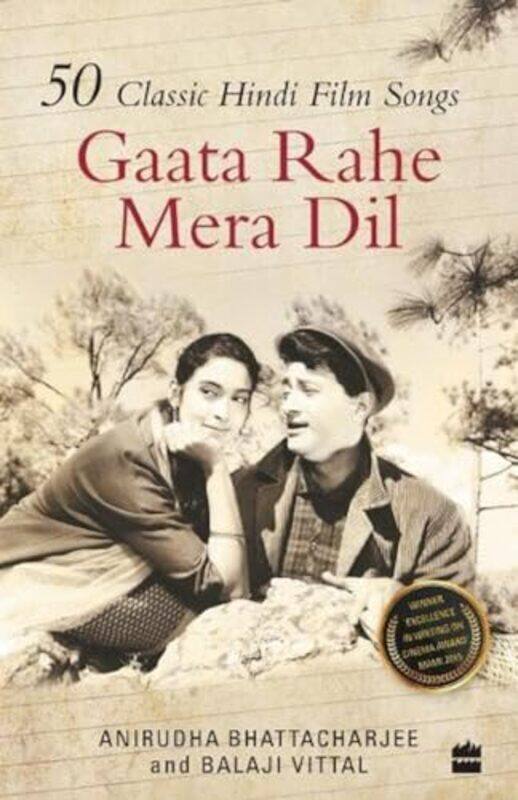 

Gaata Rahe Mera Dil50 Classic Hindi Film Songs by Vittal, Balaji - Bhattacharjee, Anirudha - Paperback