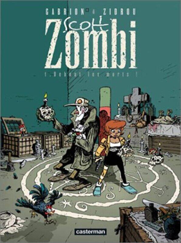 

Scott Zombi, tome 1 : Debout les morts !,Paperback,By:Pierre-Yves Gabrion