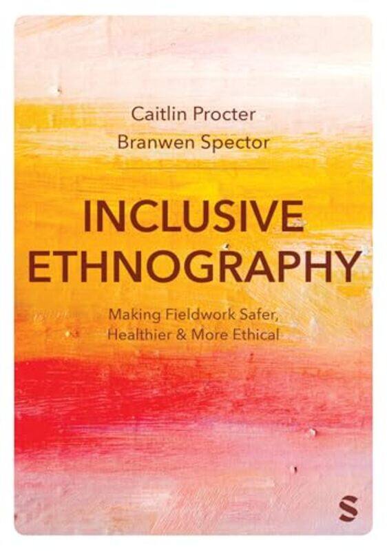 

Inclusive Ethnography by Caitlin ProcterBranwen Spector-Paperback