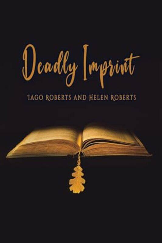 

Deadly Imprint by Iago RobertsHelen Roberts-Paperback