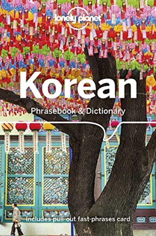 

Lonely Planet Korean Phrasebook & Dictionary By Lonely Planet Paperback