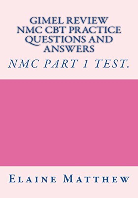 

Gimel Review NMC CBT Practice Questions and Answers , Paperback by Matthew, Elaine