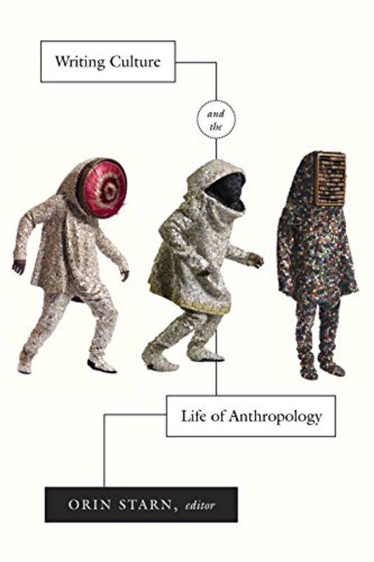 

Writing Culture and the Life of Anthropology-Paperback