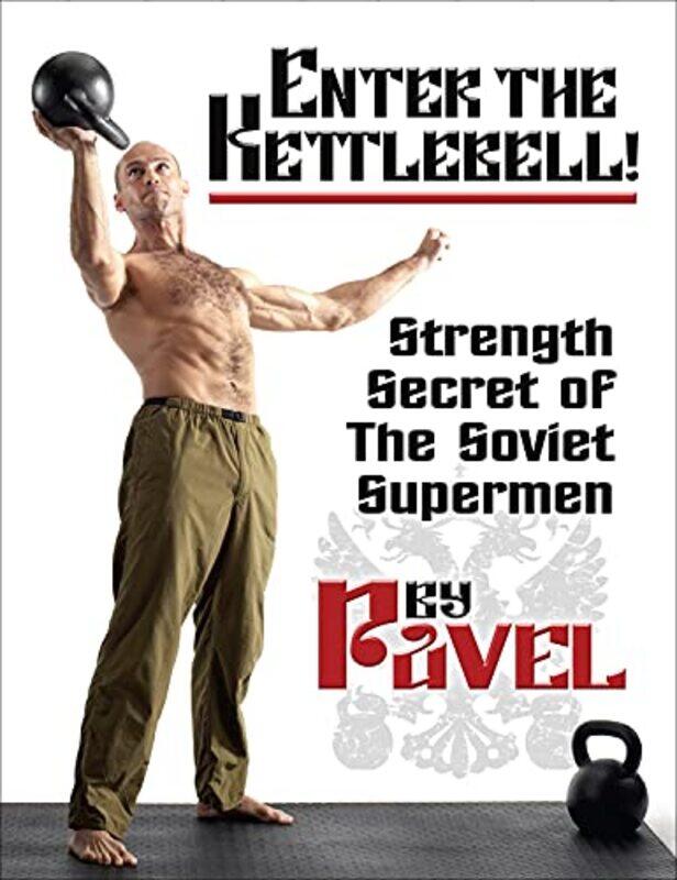 

Enter The Kettlebell By Tsatsouline Pavel - Paperback