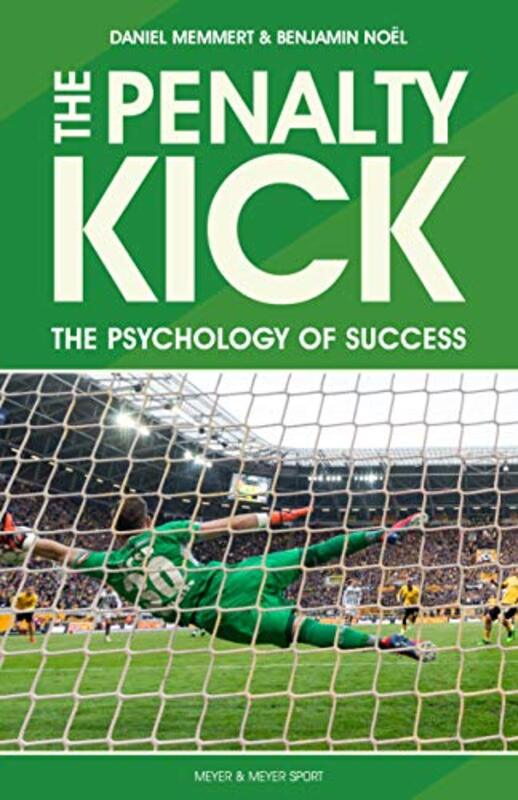 The Penalty Kick by Prof Dr Daniel MemmertBenjamin Noel-Paperback