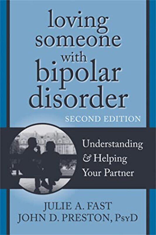 

Loving Someone with Bipolar Disorder Second Edition by CGP BooksCGP Books-Paperback