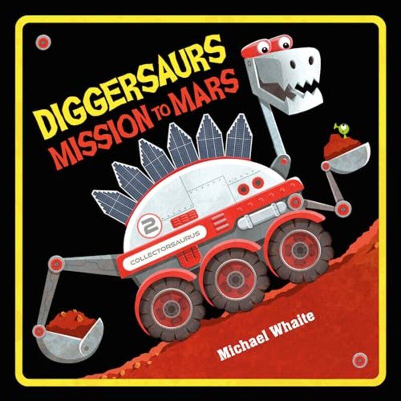 

Diggersaurs Mission To Mars By Whaite Michael - Hardcover