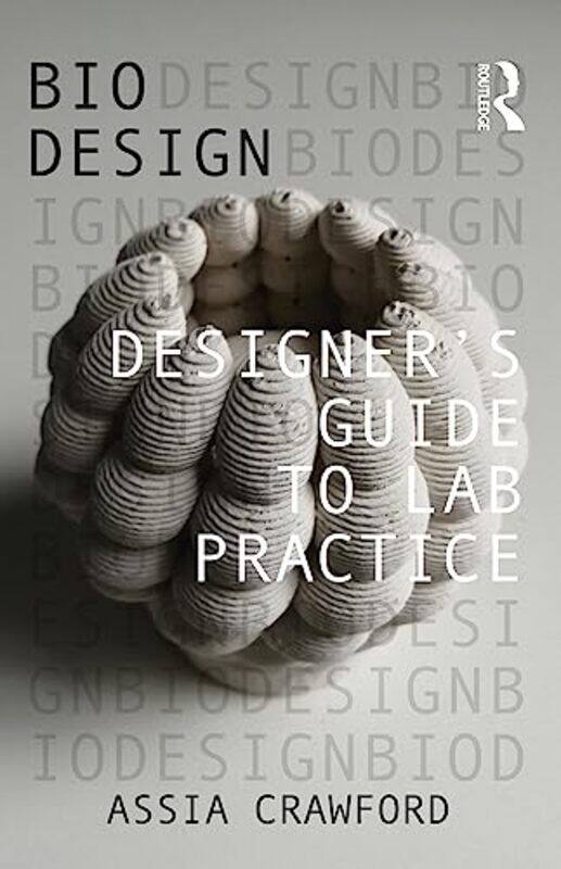 

Designers Guide To Lab Practice by Crawford, Assia Paperback