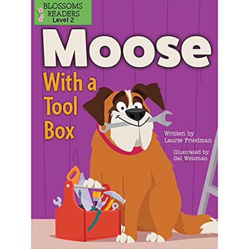 

Moose With a Tool Box by Laurie FriedmanGal Weizman-Paperback