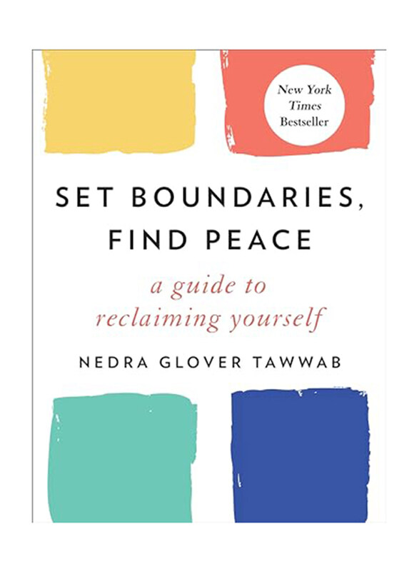 

Set Boundaries, Find Peace: A Guide to Reclaiming Yourself, Hardcover Book, By: Nedra Glover Tawwab