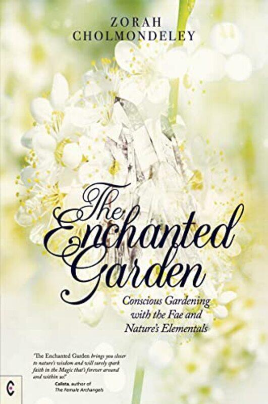 

The Enchanted Garden by Zorah Cholmondeley-Paperback