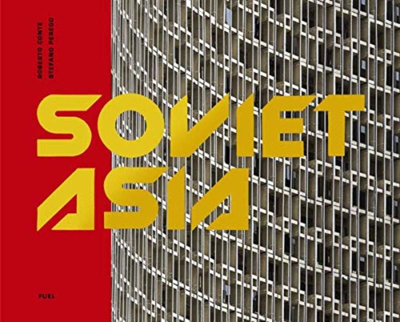 Soviet Asia , Hardcover by Roberto Conte