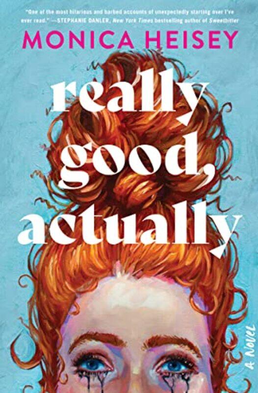 

Really Good, Actually,Hardcover,by:Heisey, Monica