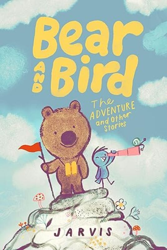 Bear And Bird The Adventure And Other Stories By Jarvis - Hardcover