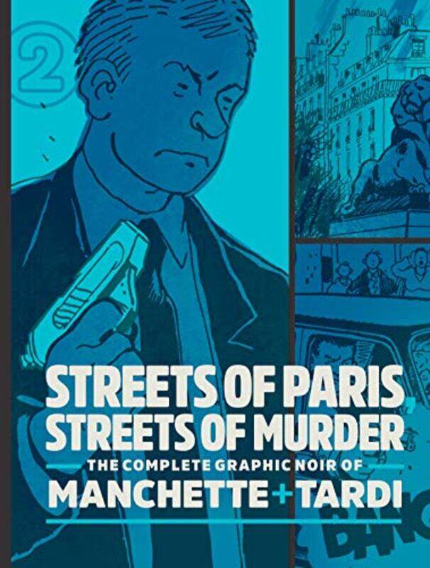 

Streets Of Paris Streets Of Murder Vol 2 by Jacques TardiJean-Patrick ManchetteKim Thompson-Hardcover