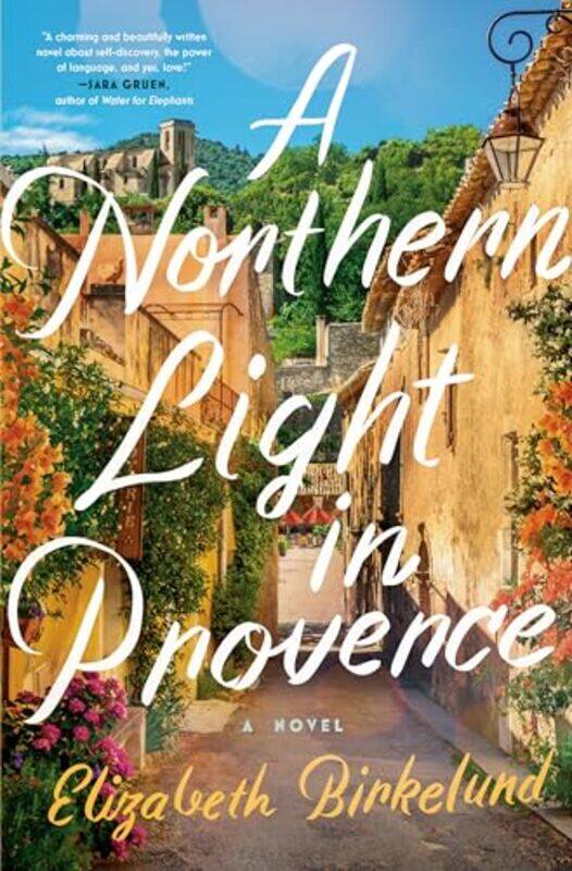 

A Northern Light in Provence by Elizabeth Birkelund-Hardcover