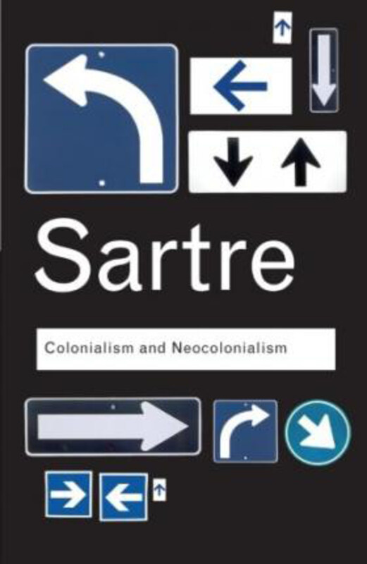 

Colonialism and Neocolonialism, Paperback Book, By: JEAN-PAUL SARTRE