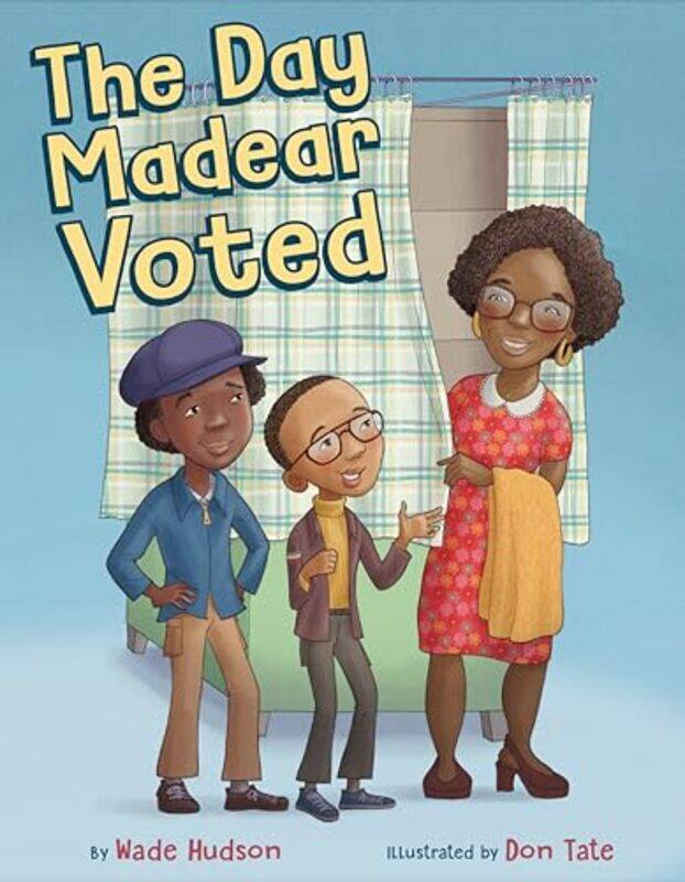 

Day Madear Voted By Hudson Wade - Hardcover