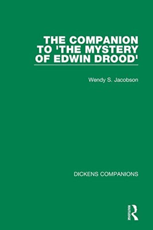 

The Companion to The Mystery of Edwin Drood by Wendy S Jacobson-Paperback