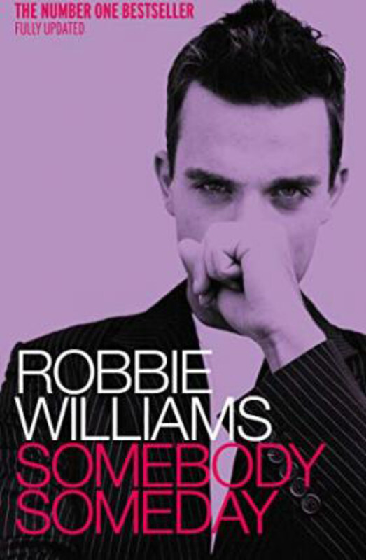 

Robbie Williams: Somebody Someday, Paperback Book, By: Mark McCrum