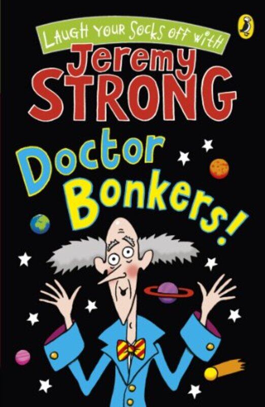 

Doctor Bonkers by Jeremy Strong-Paperback