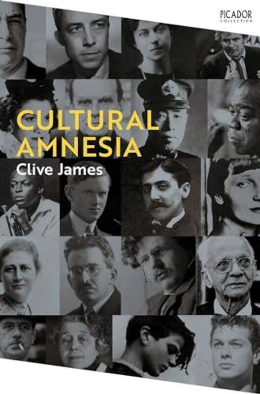 

Cultural Amnesia by Clive James-Paperback