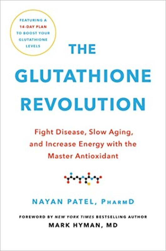 

The Glutathione Revolution by Dr Nayan Patel-Hardcover