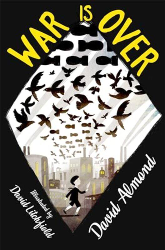 

War is Over by David AlmondDavid Litchfield-Hardcover