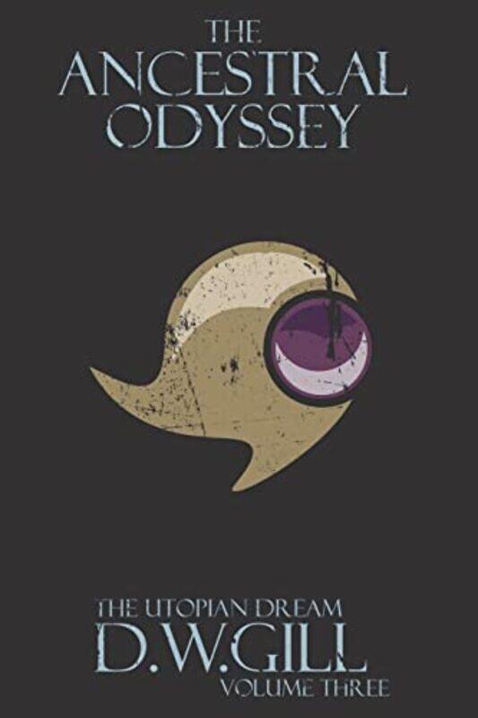 

The Ancestral Odyssey by Duncan GillMichael Lumb-Paperback