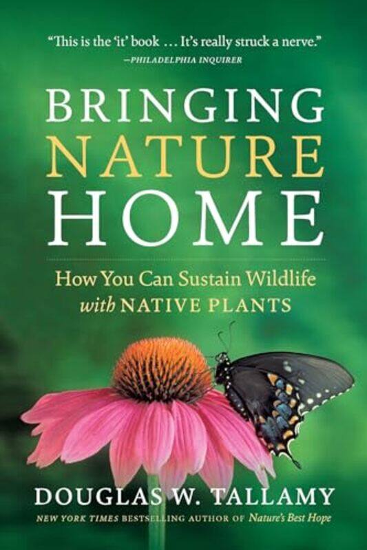 

Bringing Nature Home By Tallamy Douglas W - Paperback