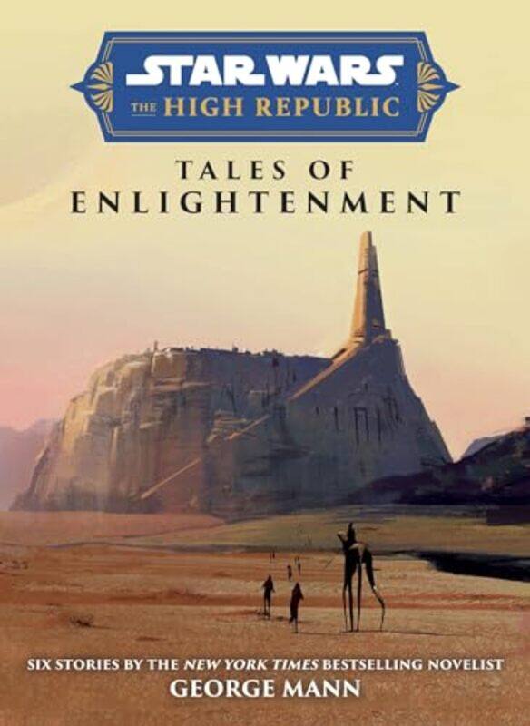 

Star Wars Insider The High Republic Tales Of Enlightenment by Mann, George..Hardcover