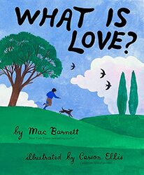 What Is Love? by Mac BarnettCarson Ellis-Hardcover