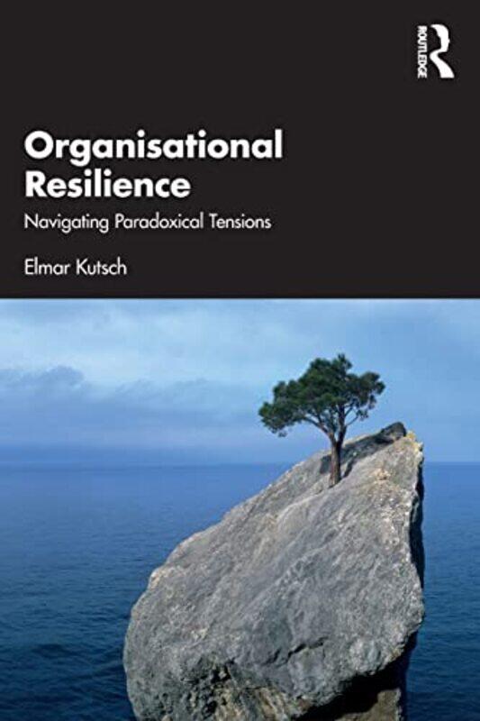 

Organisational Resilience by Elmar Kutsch-Paperback