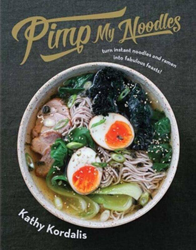 

Pimp My Noodles By Kordalis Kathy - Hardcover