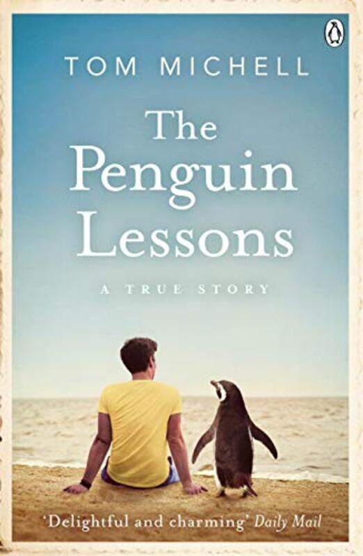 

The Penguin Lessons by Michell, Tom Paperback