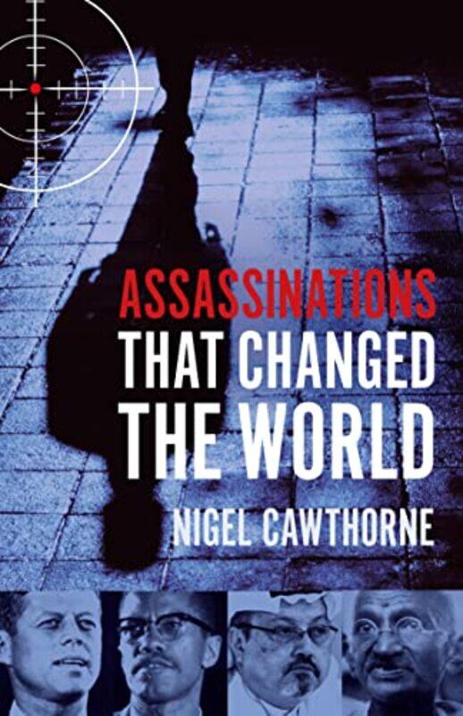 

Assassinations That Changed The World by Nigel Cawthorne-Paperback