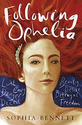 Following Ophelia by Sophia Bennett-Paperback