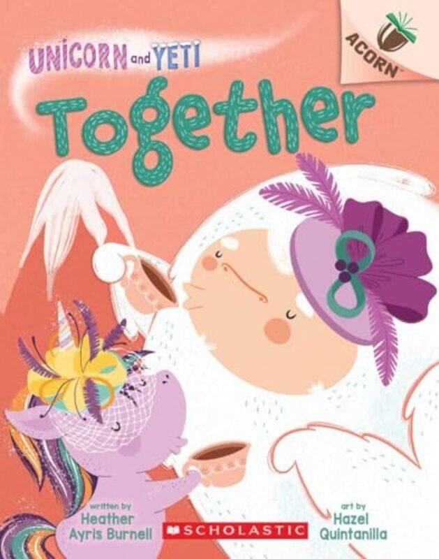

Unicorn And Yeti06 Together By Burnell Heather Ayris - Paperback