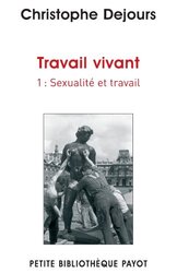 Travail vivant Tome 1 Sexualit et travail , Paperback by Christophe Dejours