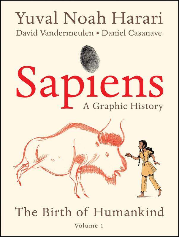 

Sapiens: A Graphic History: The Birth of Humankind (Vol. 1), Paperback Book, By: Yuval Noah Harari