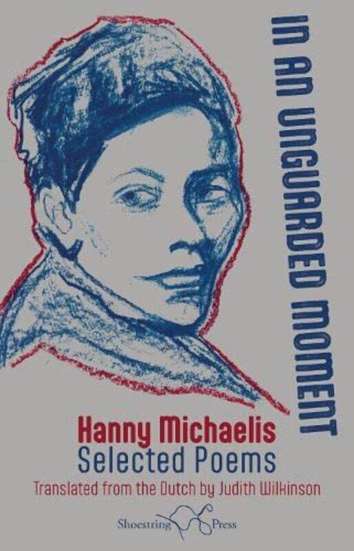 

In an Unguarded Moment by Hanny MichaelisJudith Wilkinson-Paperback