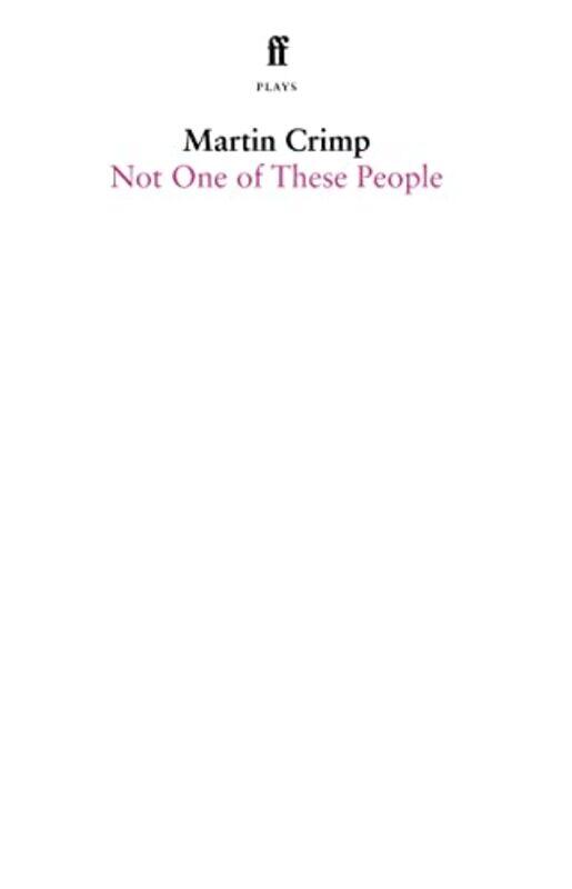 

Not One Of These People by Martin Crimp-Paperback