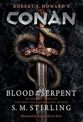 Conan - Blood of the Serpent,Hardcover by Stirling, S. M.