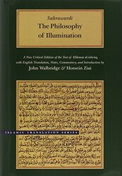 The Philosophy of Illumination by Shihab al-Din SuhrawardiJohn WalbridgeHossein Ziai-Hardcover